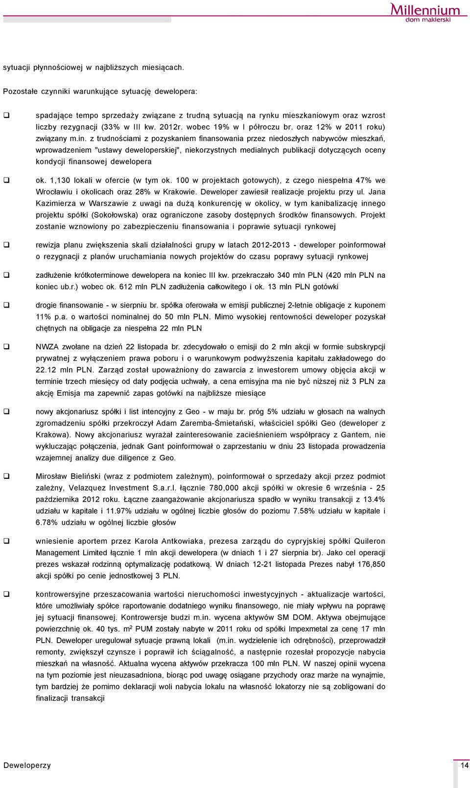 wobec 19% w I pçłroczu br. oraz 12% w 2011 roku) związany m.in.