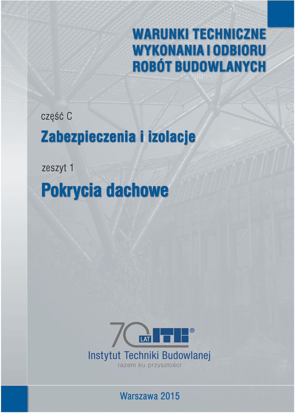 Pokrycia dachowe ISBN 978-83-249-8334-6 9 788324 983346