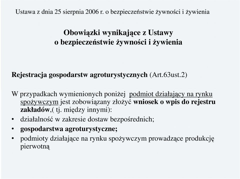 gospodarstw agroturystycznych (Art.63ust.