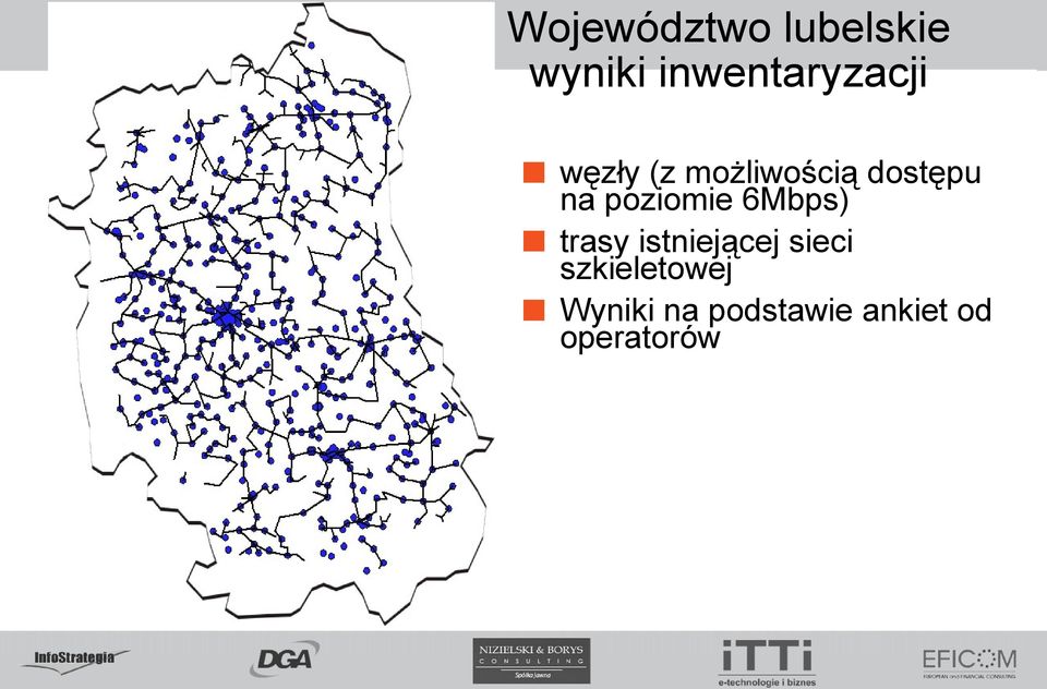 dostępu na poziomie 6Mbps) trasy