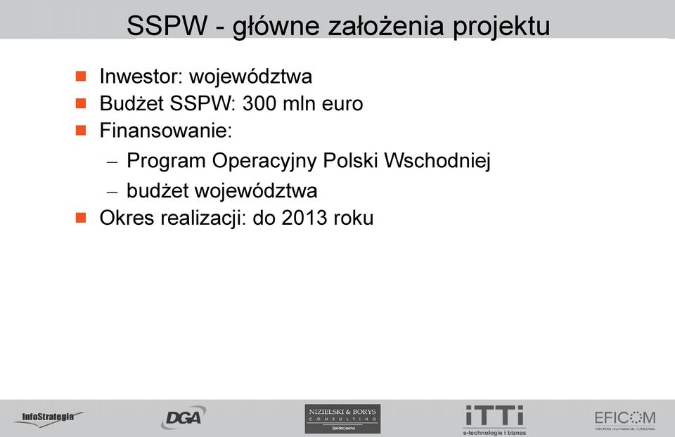 Finansowanie: Program Operacyjny Polski