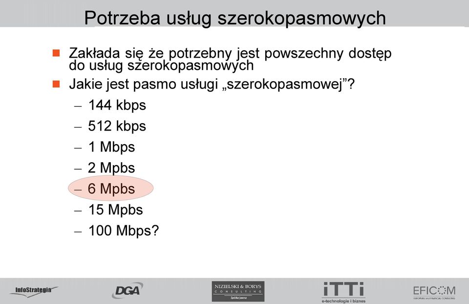 szerokopasmowych Jakie jest pasmo usługi