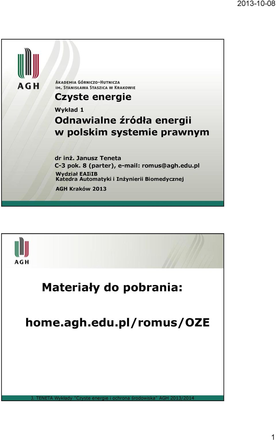 8 (parter), e-mail: romus@agh.edu.