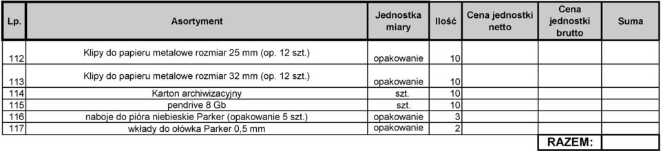 ) opakowanie 10 114 Karton archiwizacyjny szt. 10 115 pendrive 8 Gb szt.