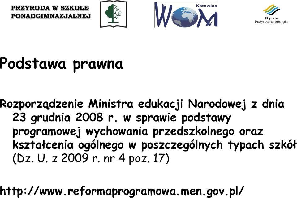 w sprawie podstawy programowej wychowania przedszkolnego oraz