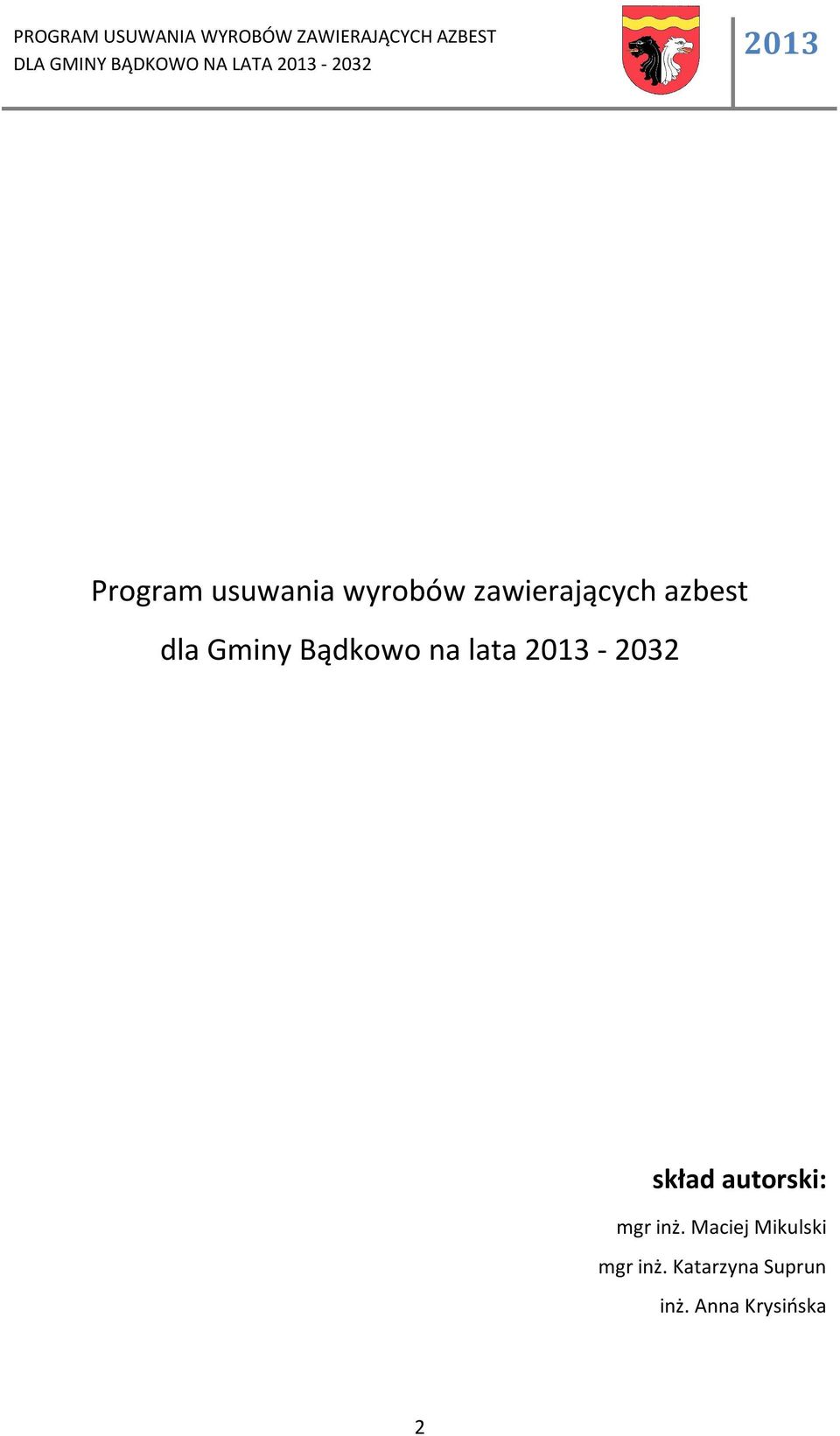 lata - 2032 skład autorski: mgr inż.