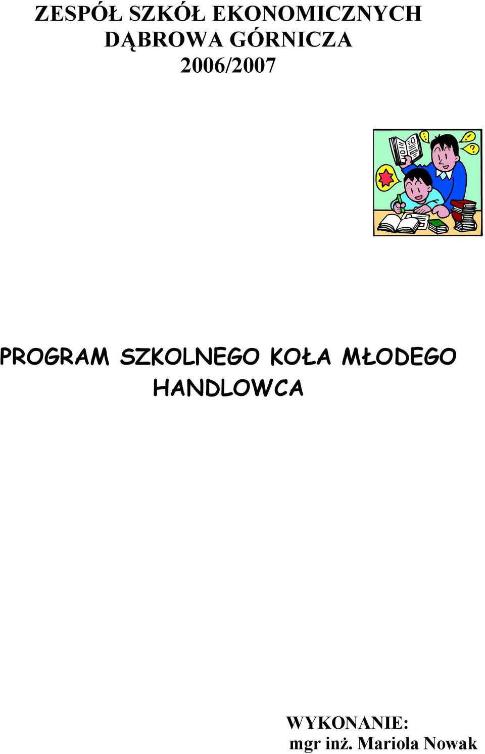 PROGRAM SZKOLNEGO KOŁA MŁODEGO