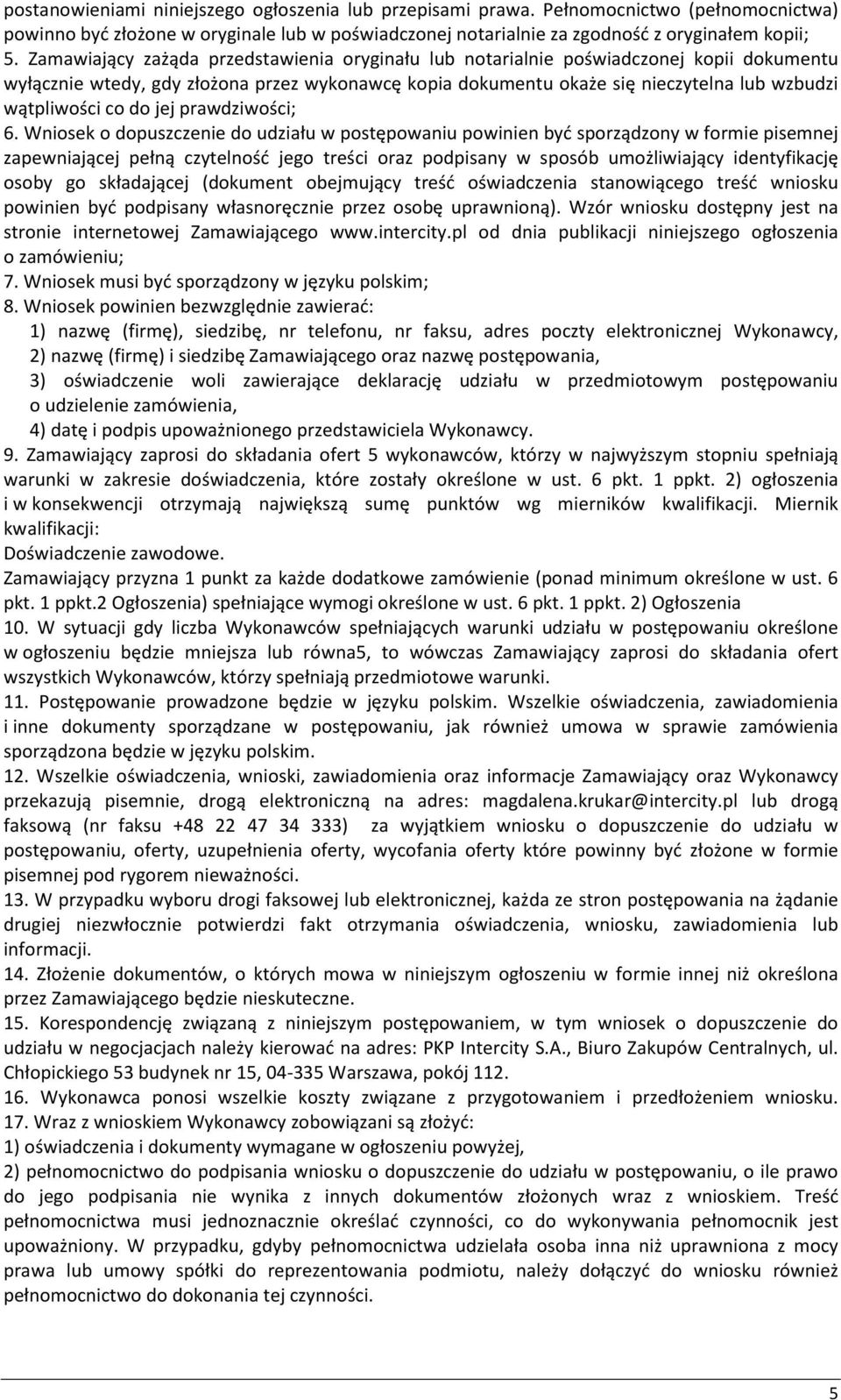 do jej prawdziwości; 6.