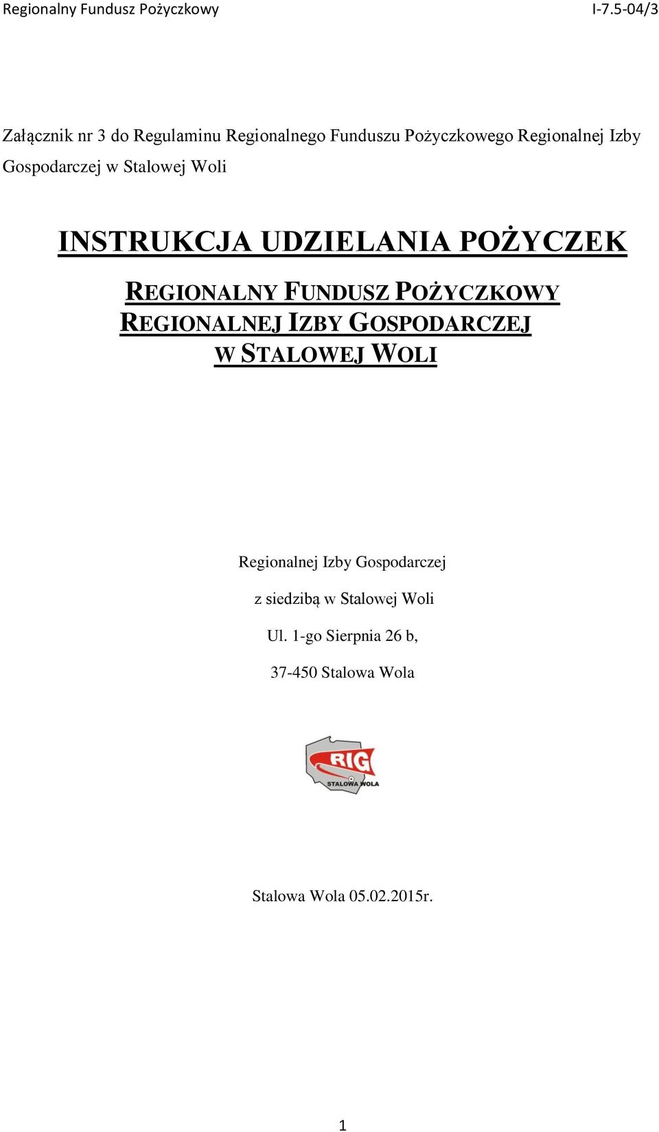 POŻYCZKOWY REGIONALNEJ IZBY GOSPODARCZEJ W STALOWEJ WOLI Regionalnej Izby Gospodarczej