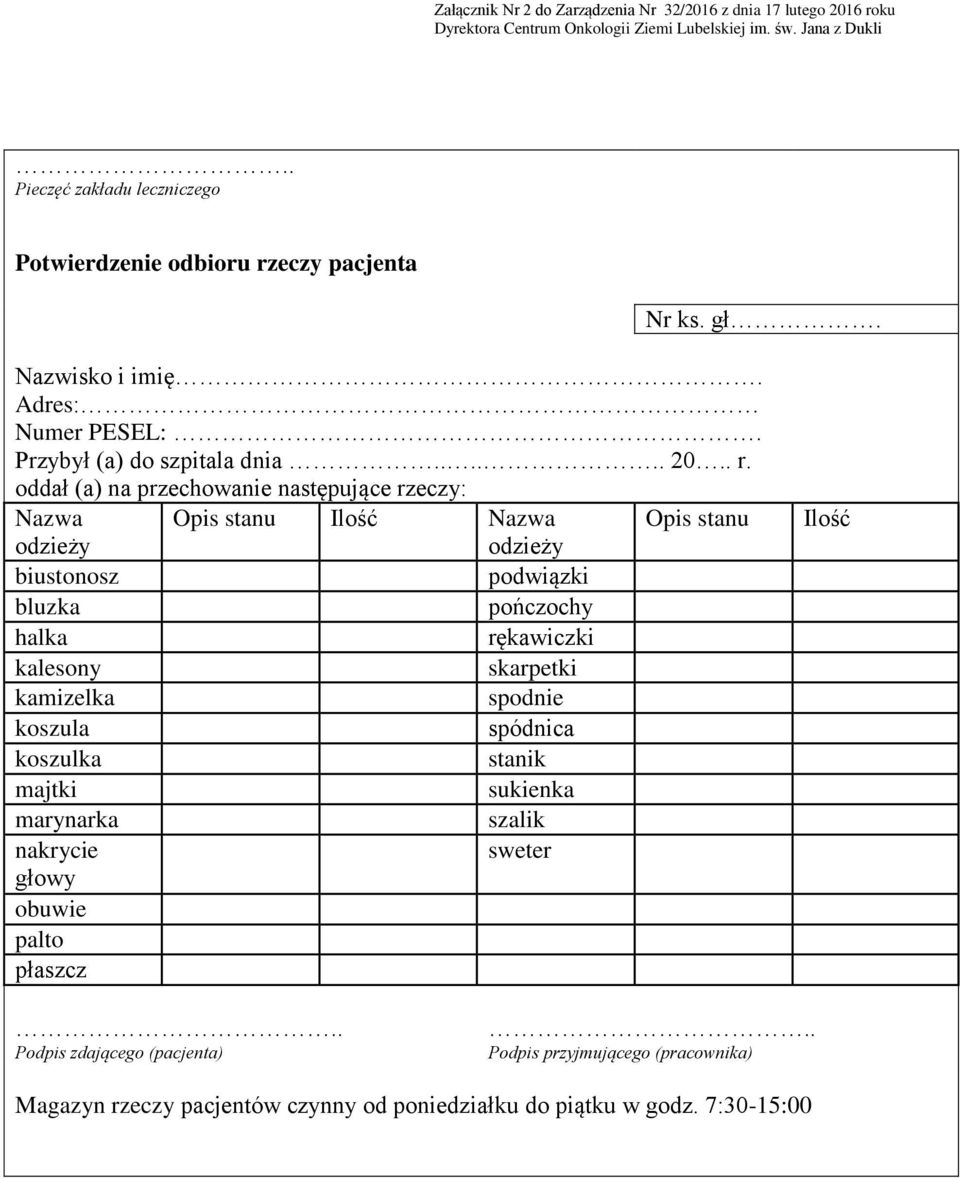 eczy pacjenta Nr ks. gł. Nazwisko i imię. Adres: Numer PESEL:. Przybył (a) do szpitala dnia...... 20.. r.