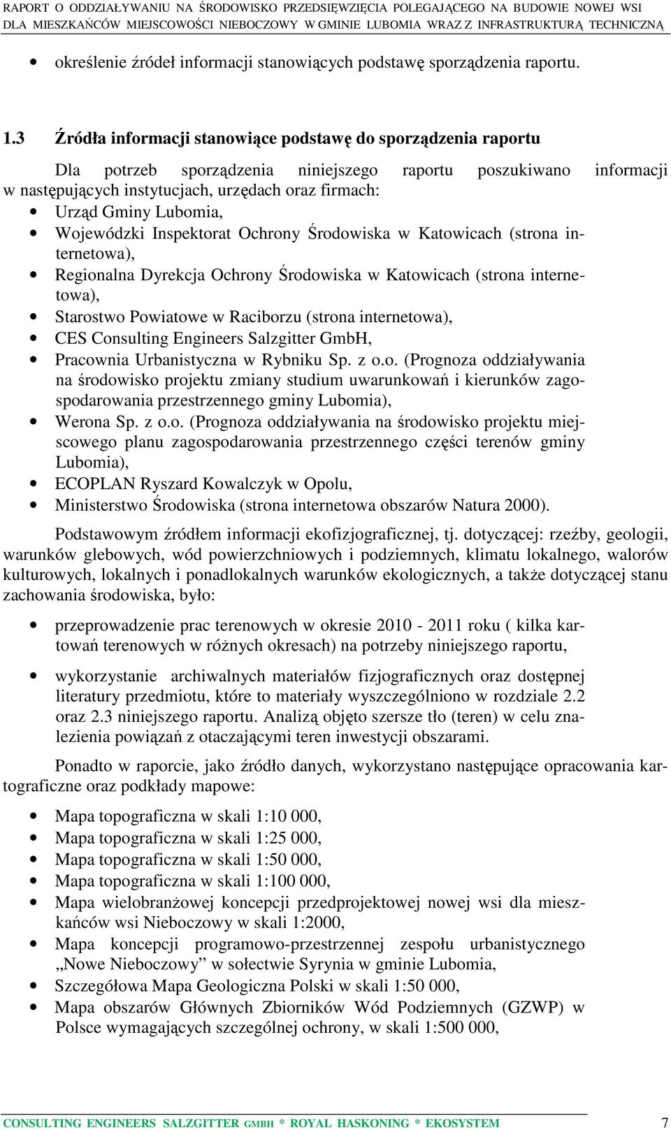 Lubomia, Wojewódzki Inspektorat Ochrony Środowiska w Katowicach (strona internetowa), Regionalna Dyrekcja Ochrony Środowiska w Katowicach (strona internetowa), Starostwo Powiatowe w Raciborzu (strona