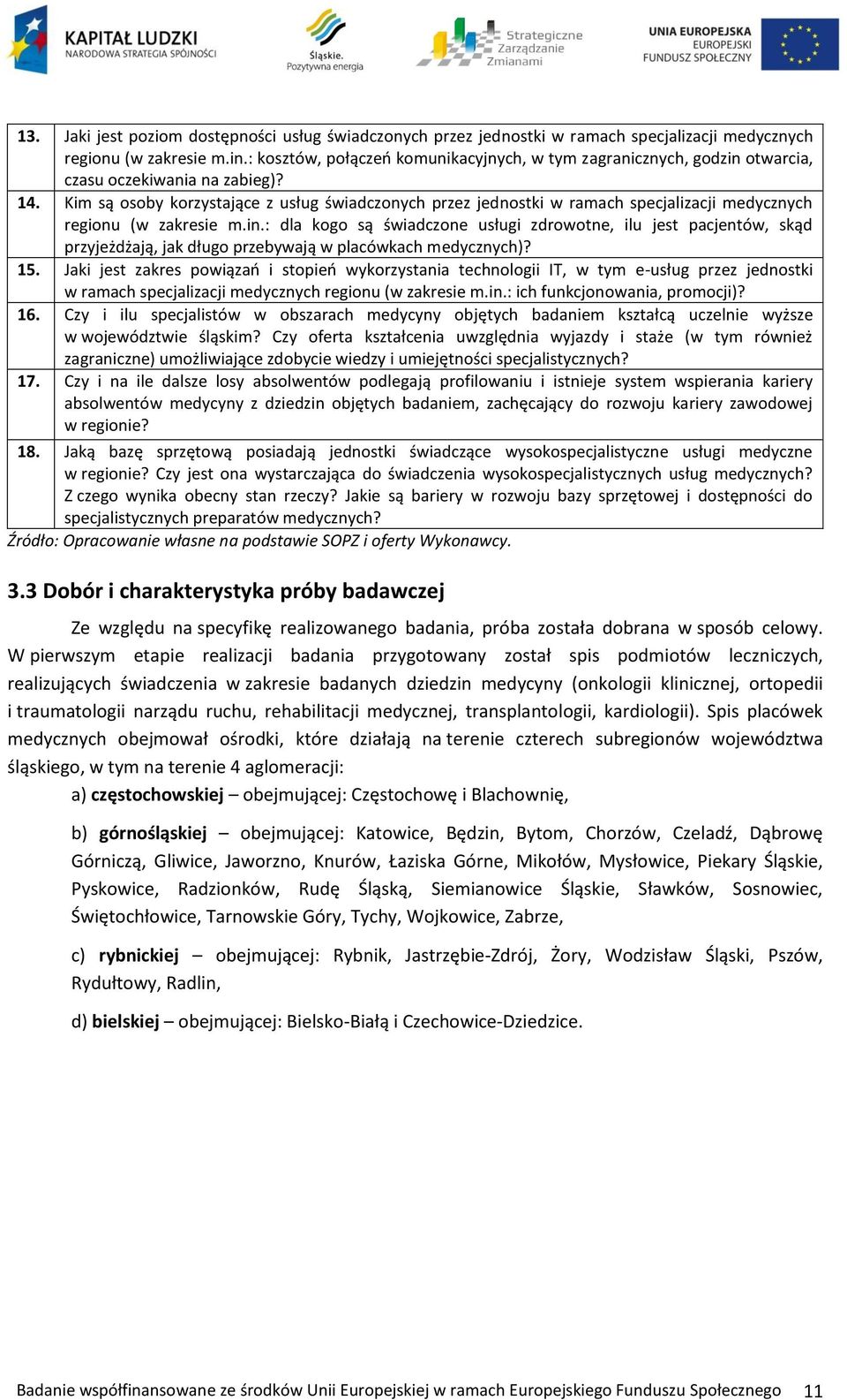 Kim są osoby korzystające z usług świadczonych przez jednostki w ramach specjalizacji medycznych regionu (w zakresie m.in.