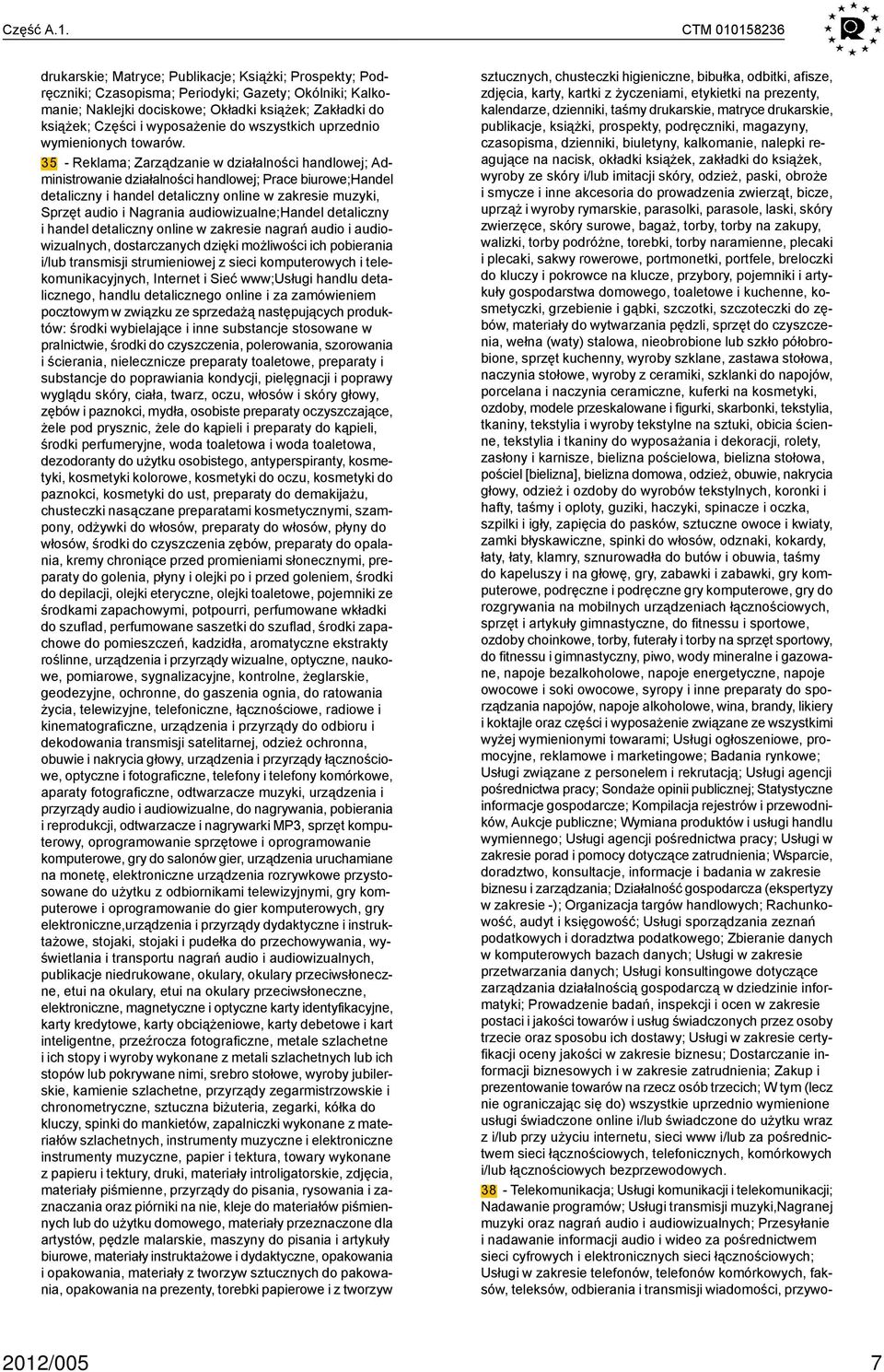 wyposażenie do wszystkich uprzednio wymienionych towarów.