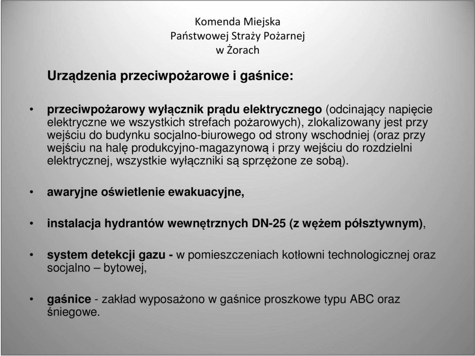 rozdzielni elektrycznej, wszystkie wyłączniki są sprzężone ze sobą).