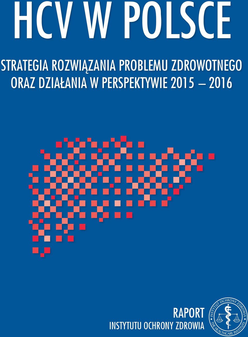 ZDROWOTNEGO ORAZ DZIAŁANIA W