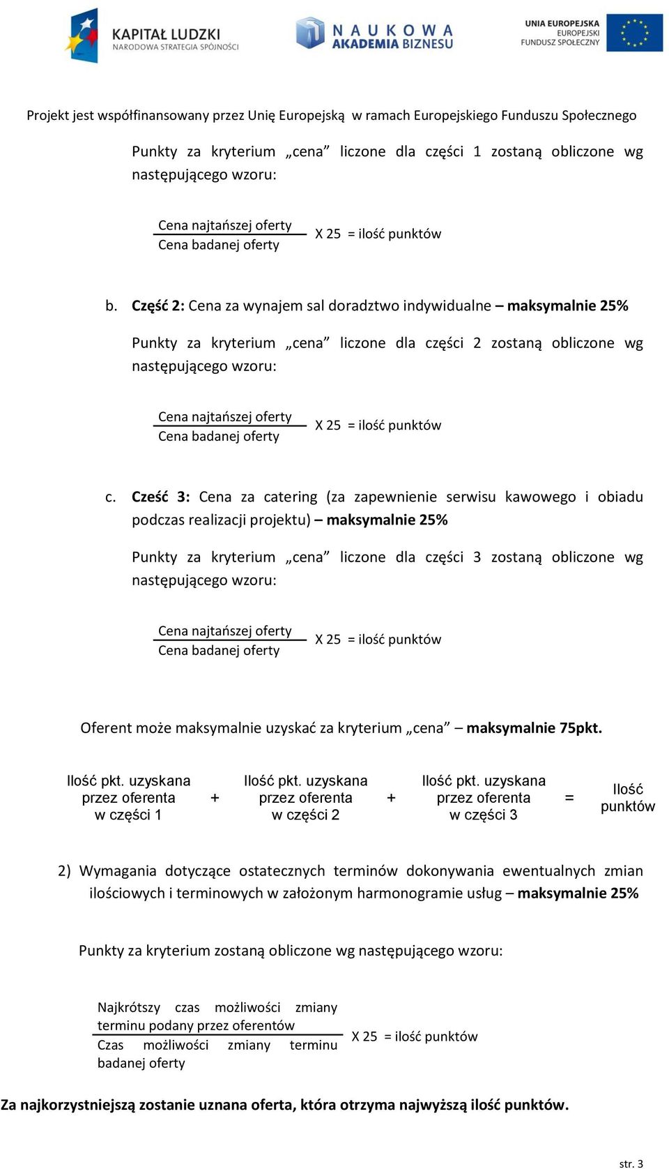 X 25 = ilość punktów c.