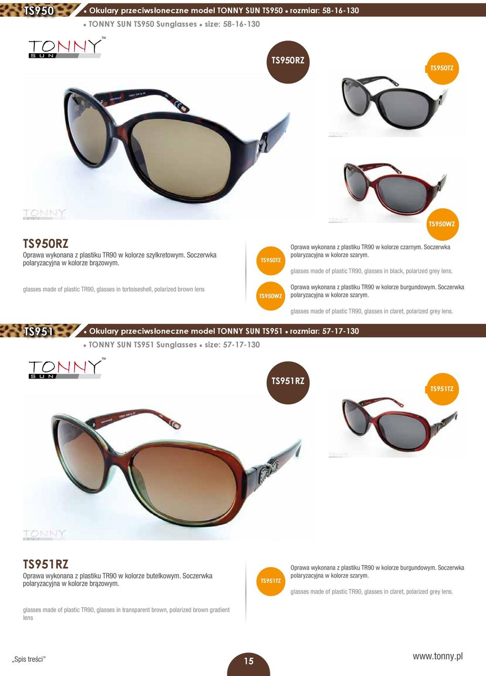 glasses made of plastic TR90, glasses in tortoiseshell, polarized brown lens TS950TZ TS950WZ TS950WZ Oprawa wykonana z plastiku TR90 w kolorze czarnym. Soczerwka polaryzacyjna w kolorze szarym.