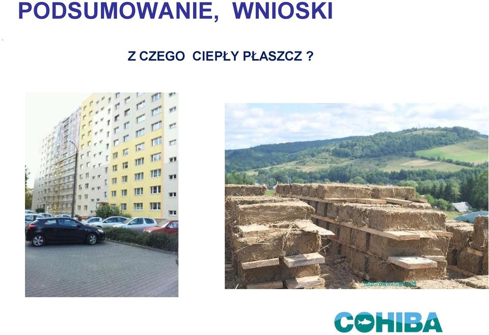 Z CZEGO CIEPŁY