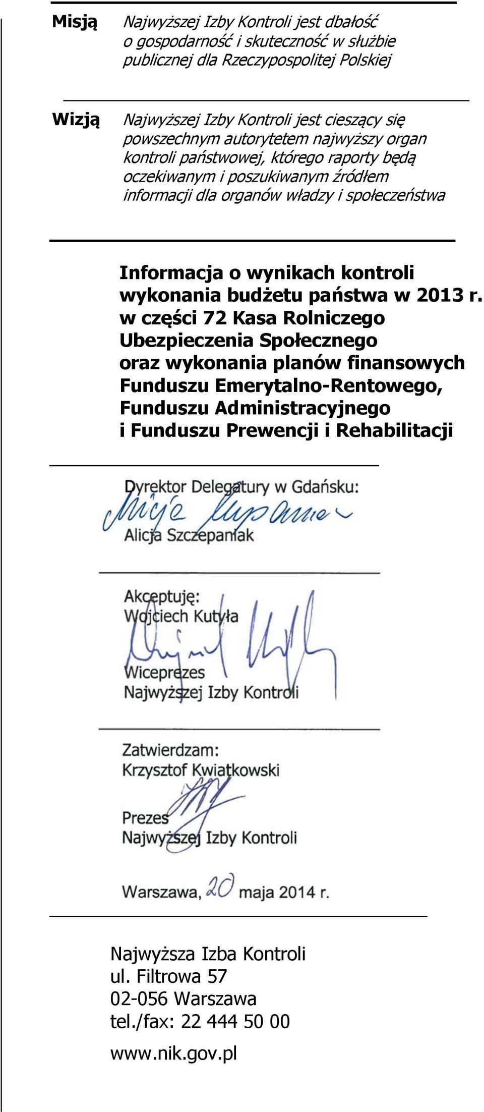 wykonania budżetu państwa w 2013 r.