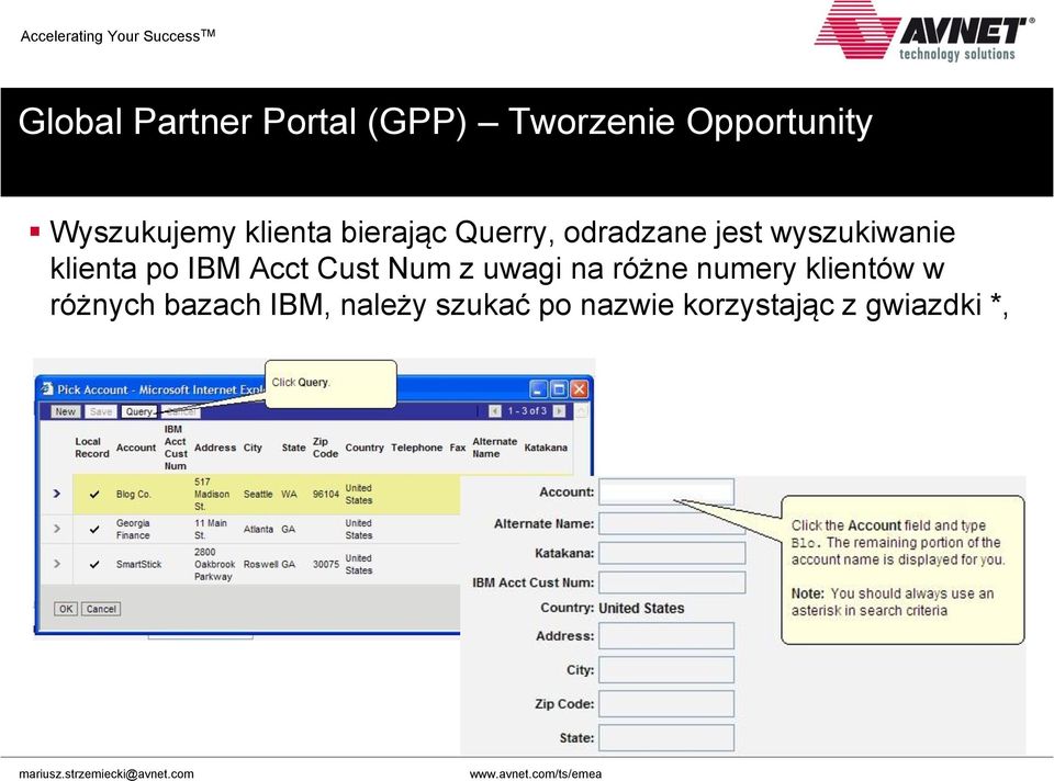 Num z uwagi na różne numery klientów w różnych bazach IBM, należy