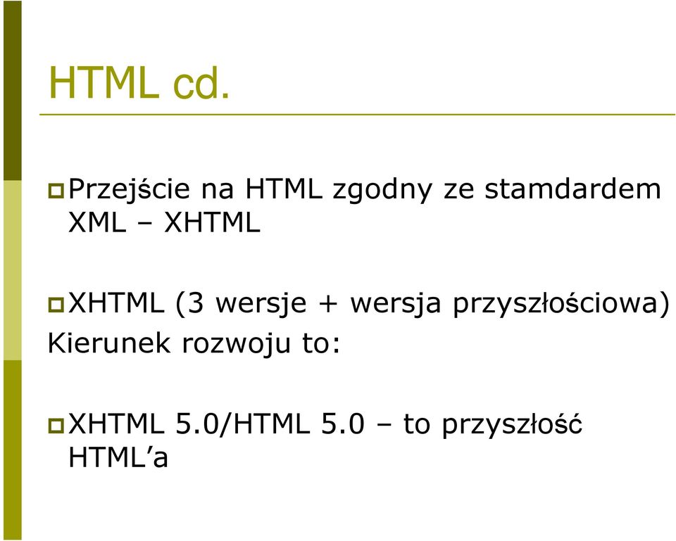 XML XHTML XHTML (3 wersje + wersja