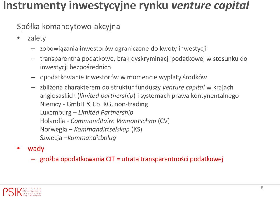 struktur funduszy venture capital w krajach anglosaskich (limited partnership) i systemach prawa kontynentalnego Niemcy - GmbH & Co.