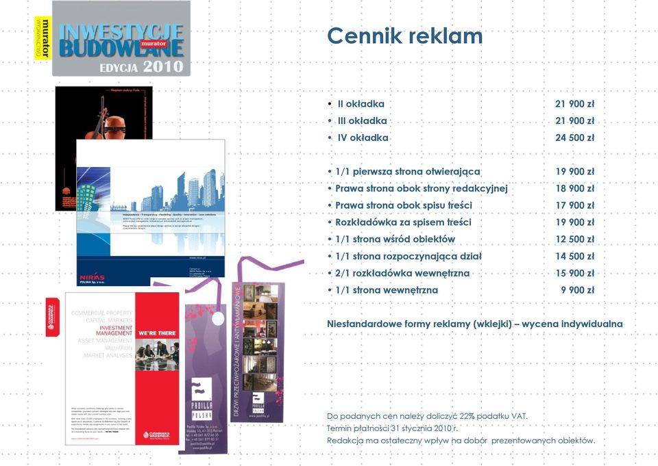 strona wewnętrzna 19 900 zł 18 900 zł 17 900 zł 19 900 zł 12 500 zł 14 500 zł 15 900 zł 9 900 zł Niestandardowe formy reklamy (wklejki) wycena