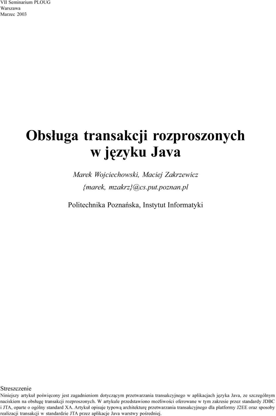 Java, ze szczególnym naciskiem na obs³ugê transakcji rozproszonych.