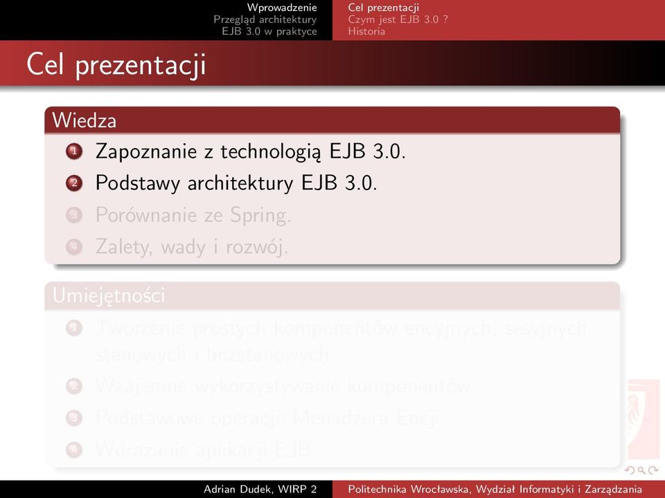 4. Umiejętności 1 Tworzenie prostych ów ch, sesyjnych stanowych i bezstanowych.