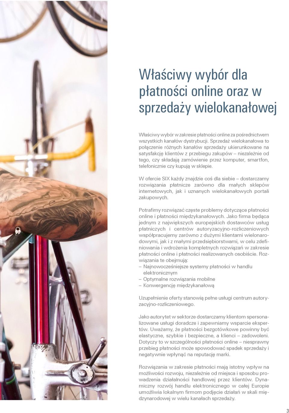 telefonicznie czy kupują w sklepie.