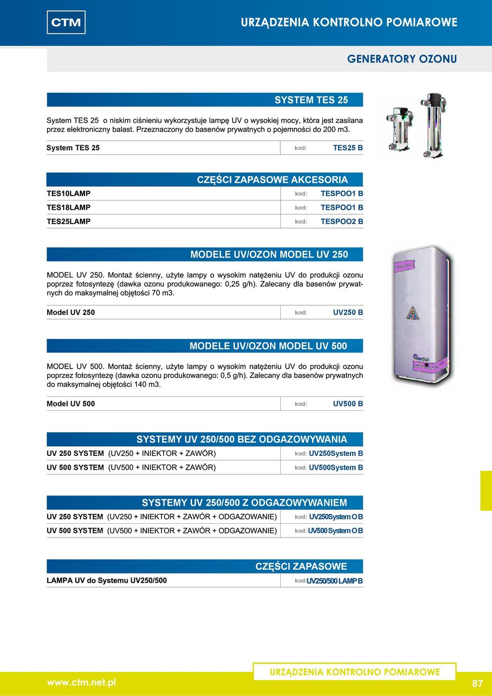 SYSTEM SYSTEMY UV 250/500 BEZ ODGAZOWYWANIA UV250System B UV500System B UV 250