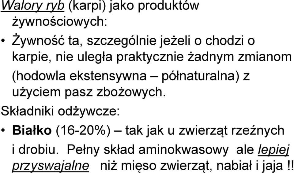 użyciem pasz zbożowych.