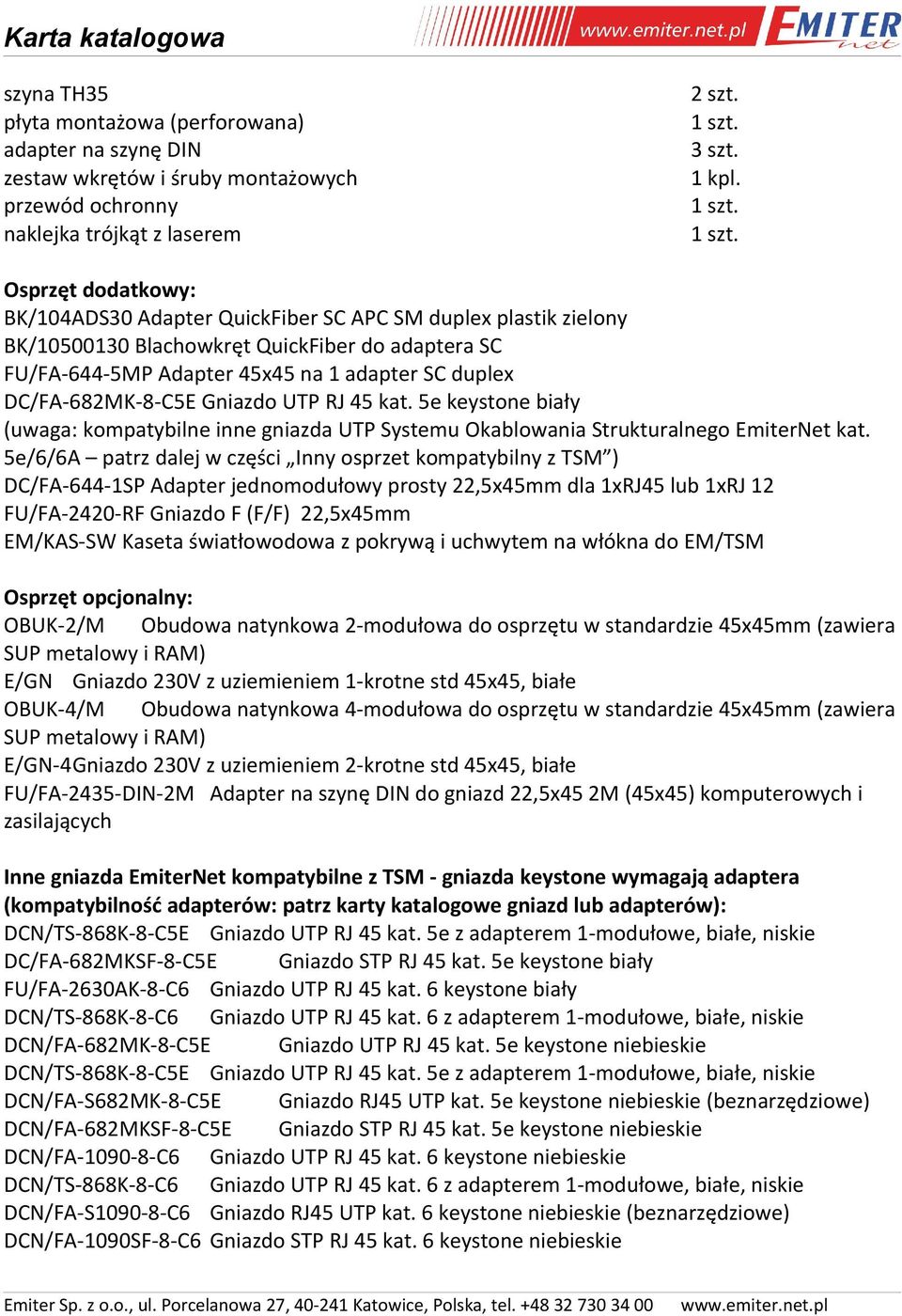 DC/FA-682MK-8-C5E Gniazdo UTP RJ 45 kat. 5e keystone biały (uwaga: kompatybilne inne gniazda UTP Systemu Okablowania Strukturalnego EmiterNet kat.