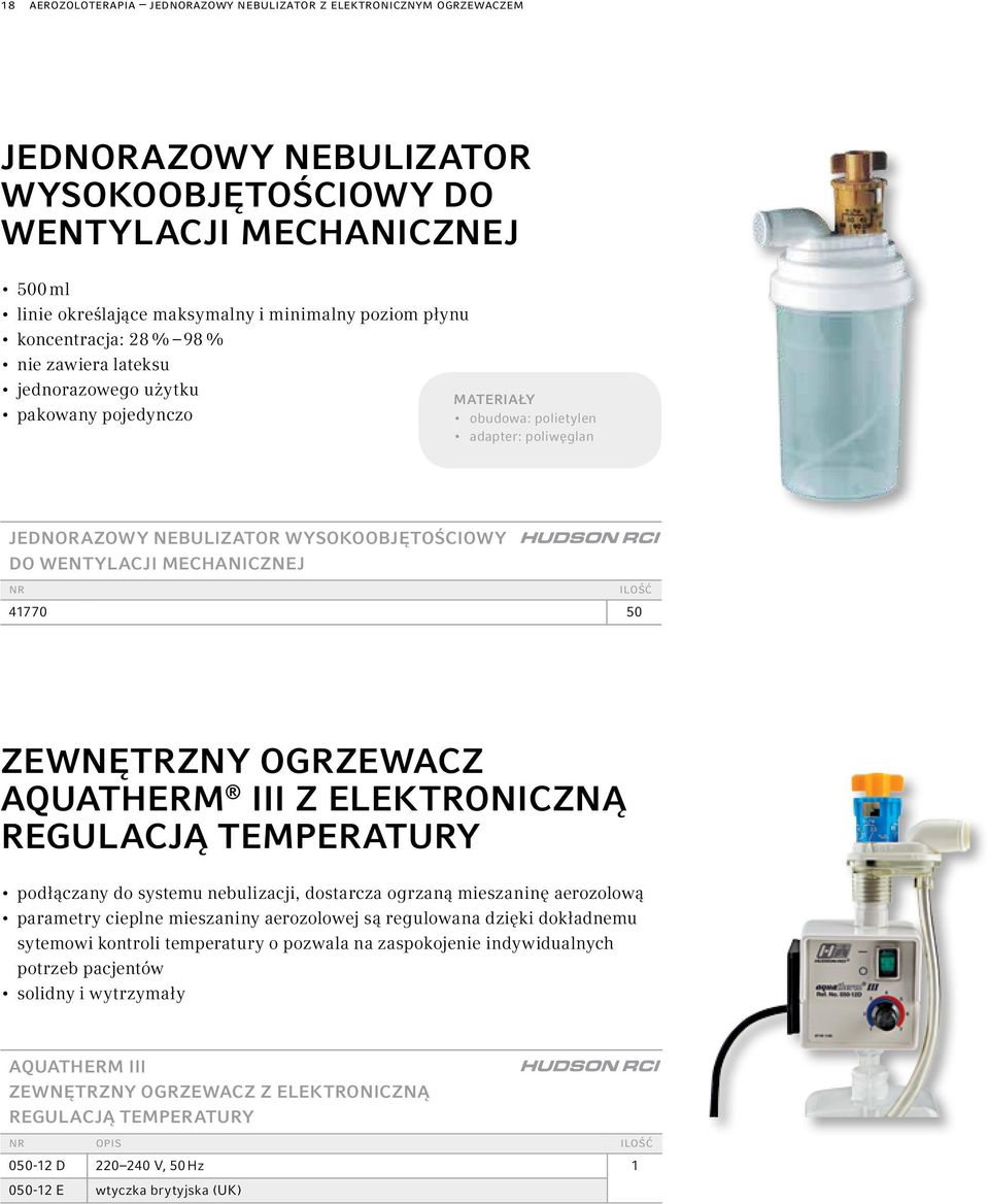 ogrzewacz AQUATHERM III z elektroniczną regulacją temperatury podłączany do systemu nebulizacji, dostarcza ogrzaną mieszaninę aerozolową parametry cieplne mieszaniny aerozolowej są regulowana dzięki