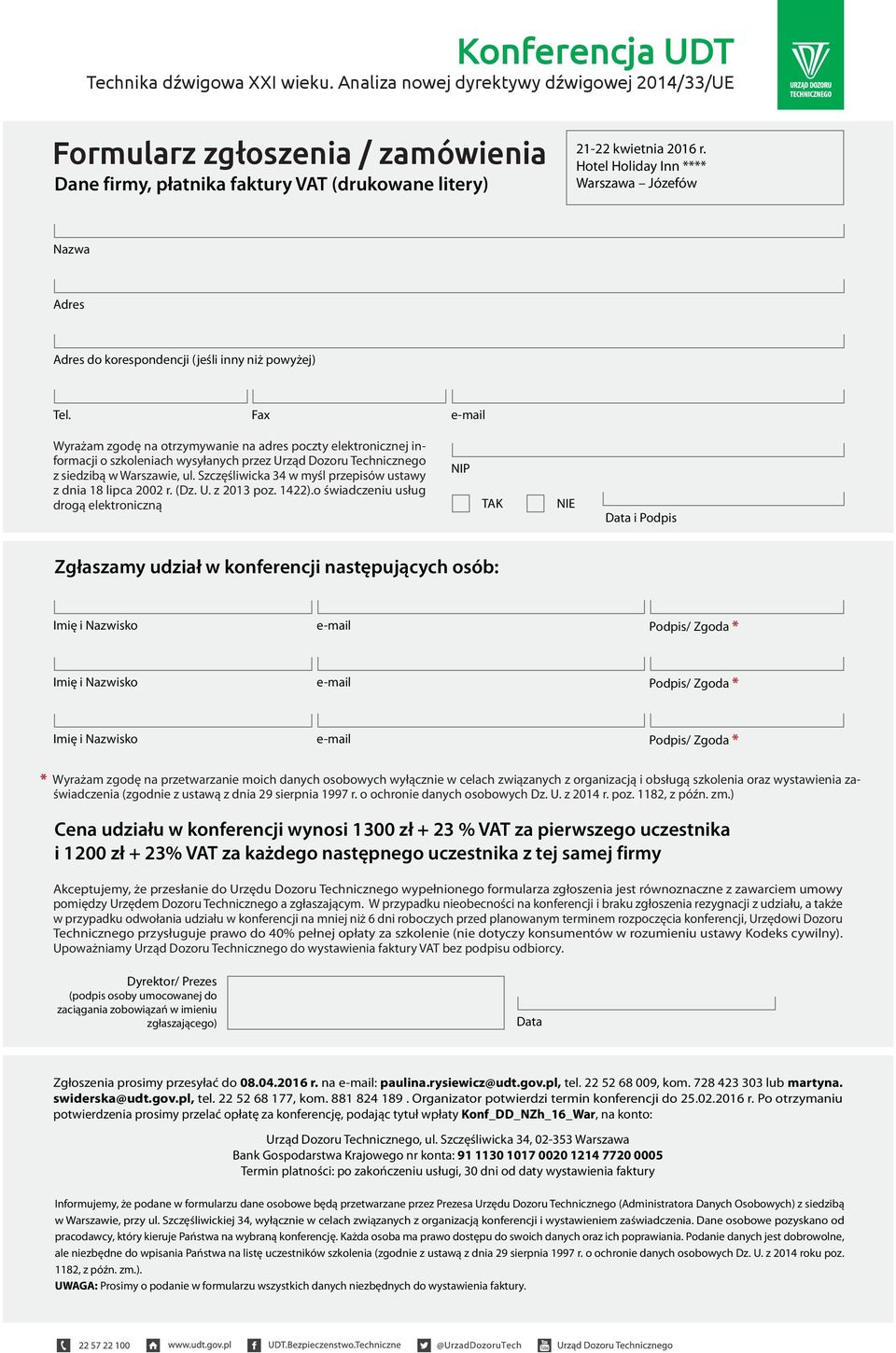 Szczęśliwicka 34 w myśl przepisów ustawy z dnia 18 lipca 2002 r. (Dz. U. z 2013 poz. 1422).