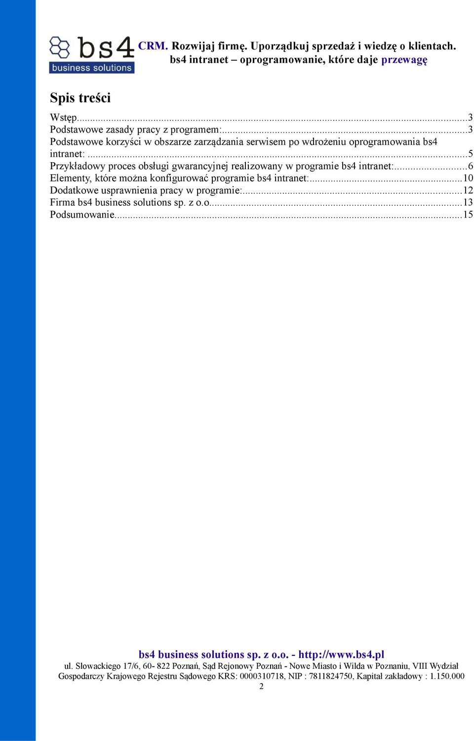 ..5 Przykładowy proces obsługi gwarancyjnej realizowany w programie bs4 intranet:.