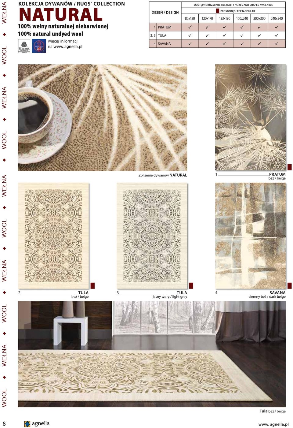 133x190 160x240 200x300 240x340 1 PRATUM 2, 3 TULA 3 TULA jasny szary / light grey 4 SAVANA