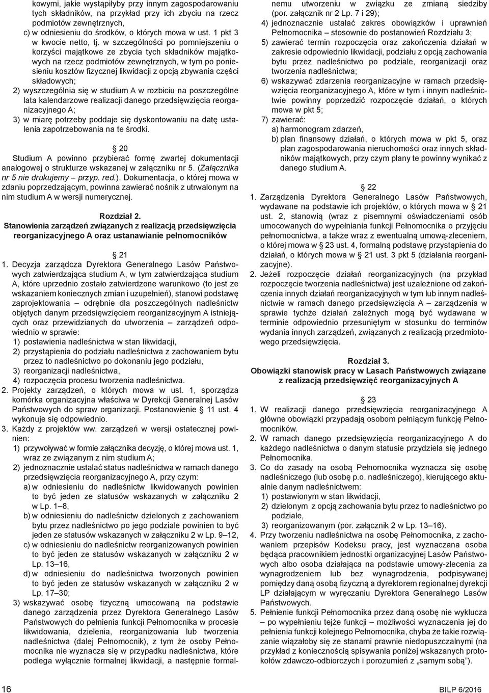 w szczególności po pomniejszeniu o korzyści majątkowe ze zbycia tych składników majątkowych na rzecz podmiotów zewnętrznych, w tym po poniesieniu kosztów fizycznej likwidacji z opcją zbywania części