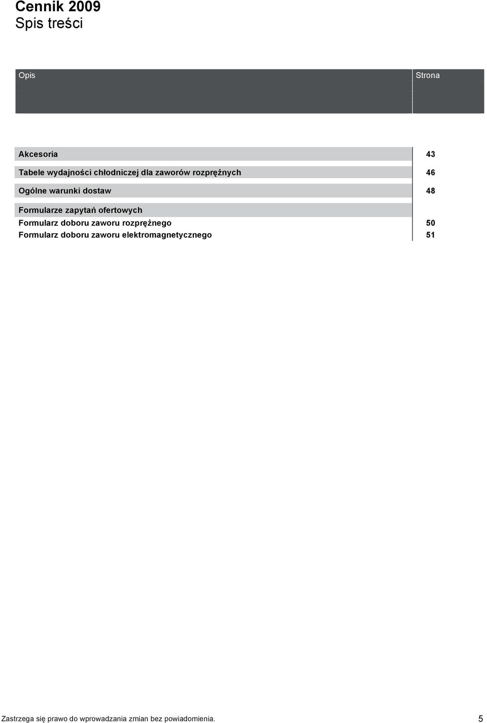 rozpr nego 50 Formularz doboru zaworu elektromagnetycznego 51 Zastrzega si prawo do
