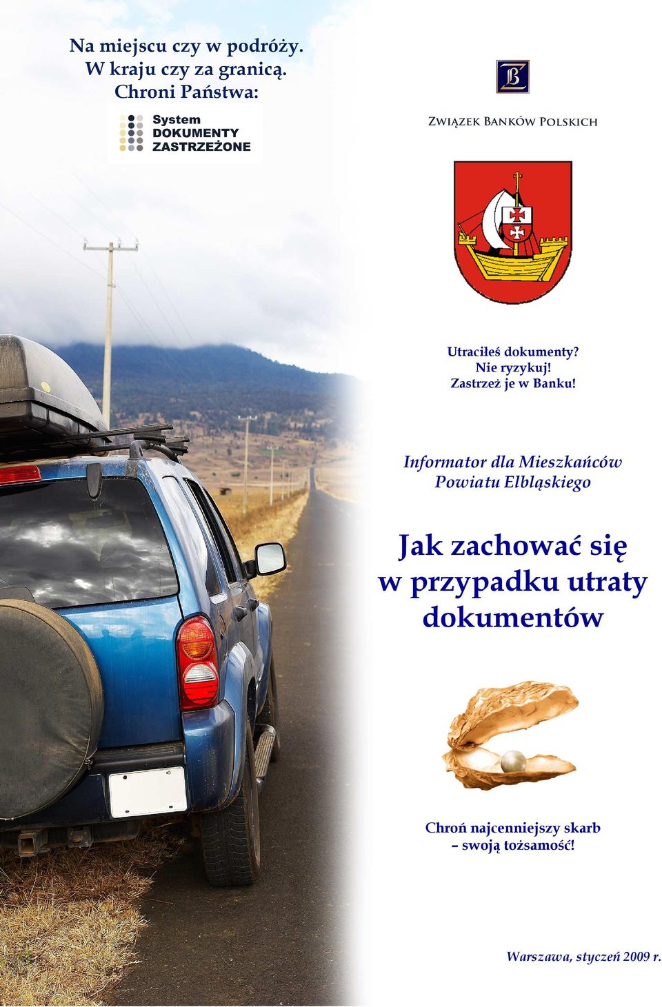 Informator dla Mieszkańców Powiatu Elbląskiego Jak zachować się w