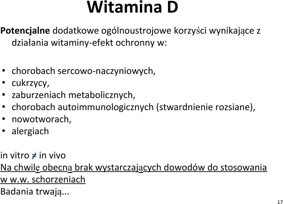 metabolicznych, chorobach autoimmunologicznych (stwardnienie rozsiane), nowotworach, alergiach