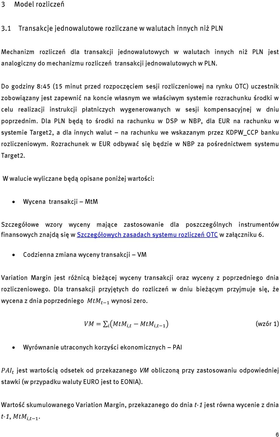 jednowalutowych w PLN.