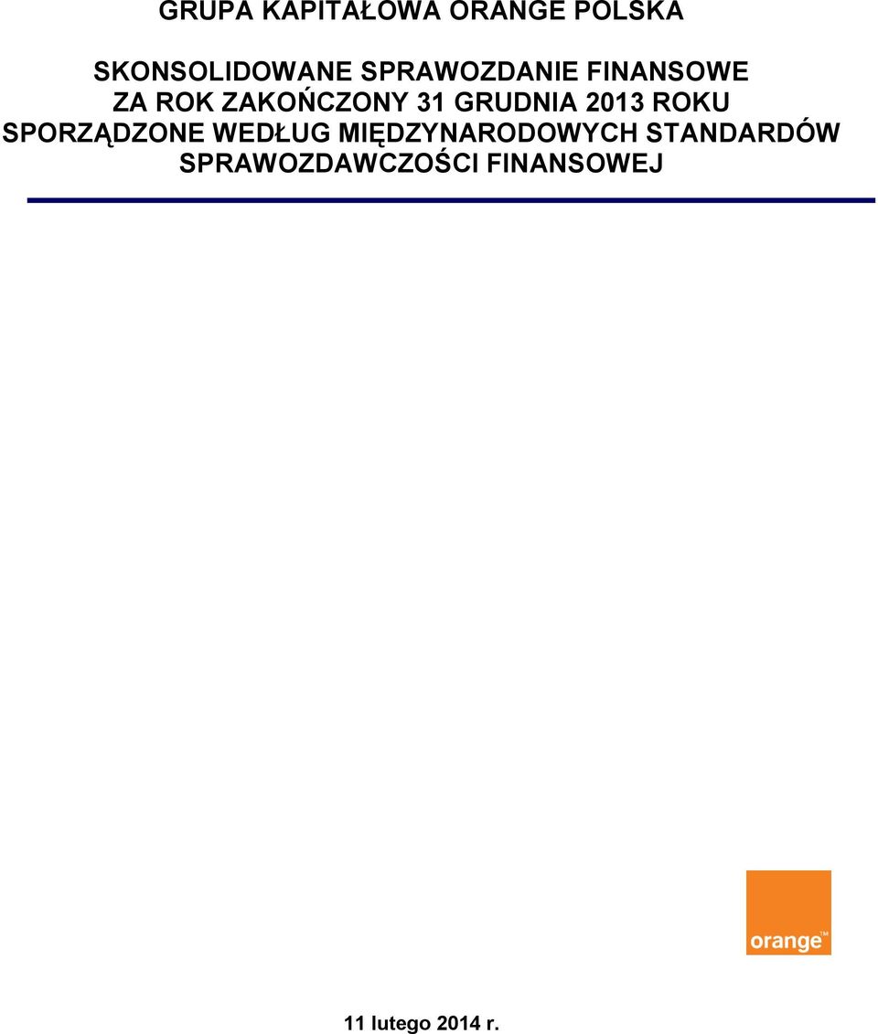 GRUDNIA 2013 ROKU SPORZĄDZONE WEDŁUG