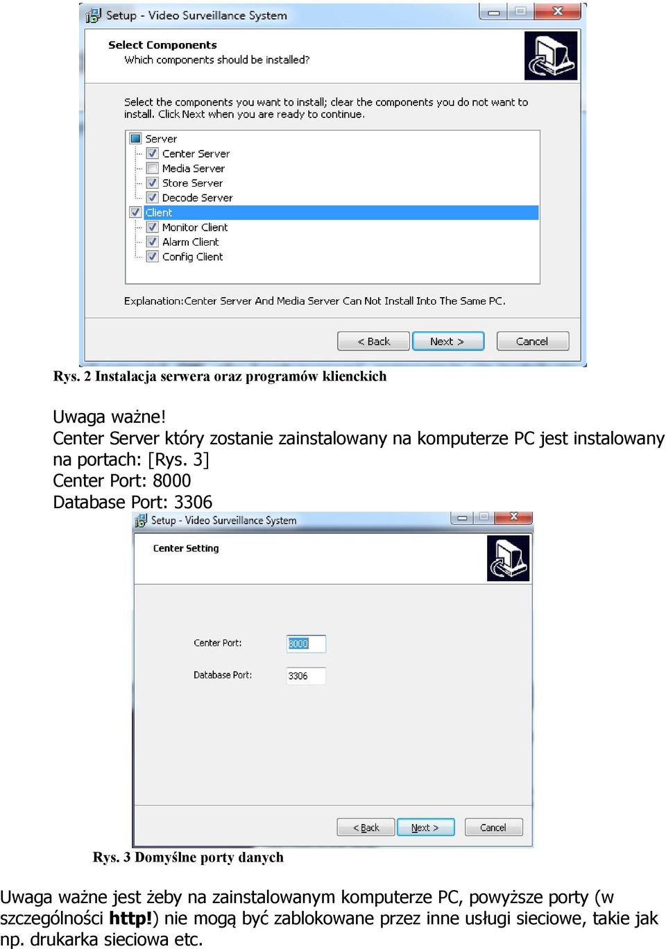 3] Center Port: 8000 Database Port: 3306 Rys.