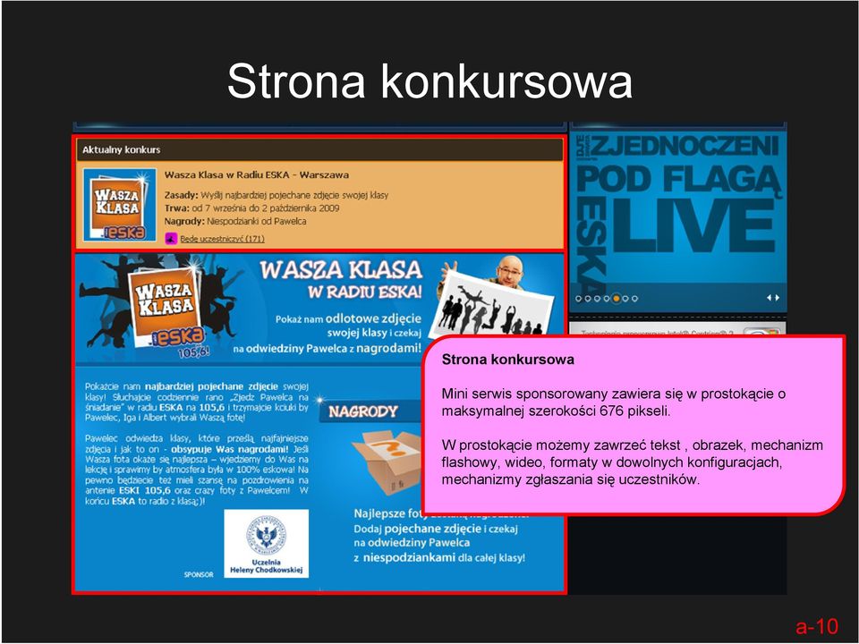 W prostokącie możemy zawrzeć tekst, obrazek, mechanizm flashowy,