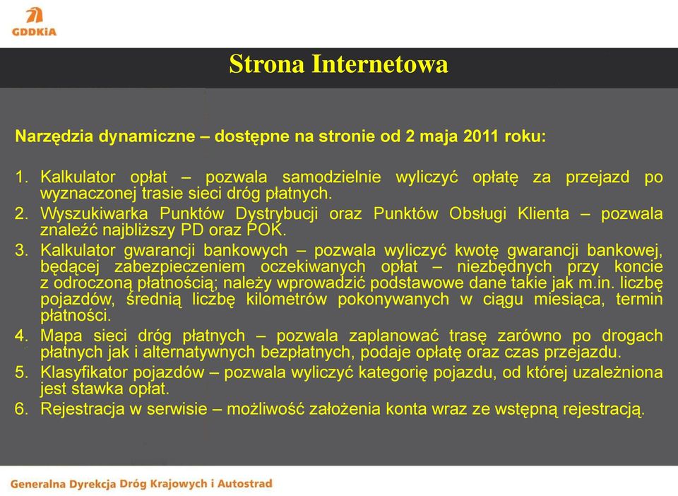 dane takie jak m.in. liczbę pojazdów, średnią liczbę kilometrów pokonywanych w ciągu miesiąca, termin płatności. 4.