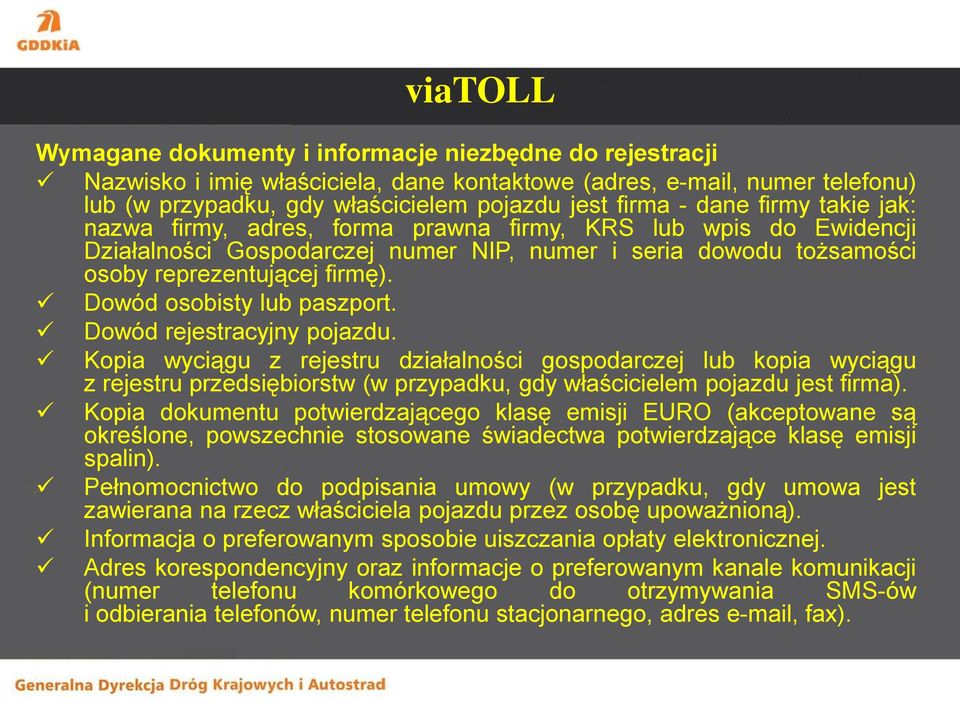 Dowód osobisty lub paszport. Dowód rejestracyjny pojazdu.