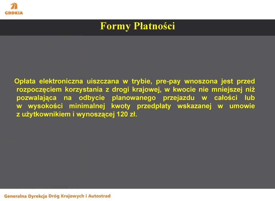 niż pozwalająca na odbycie planowanego przejazdu w całości lub w wysokości