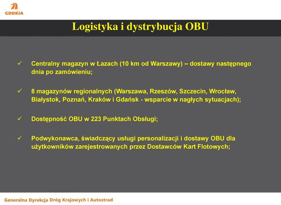 i Gdańsk - wsparcie w nagłych sytuacjach); Dostępność OBU w 223 Punktach Obsługi; Podwykonawca,