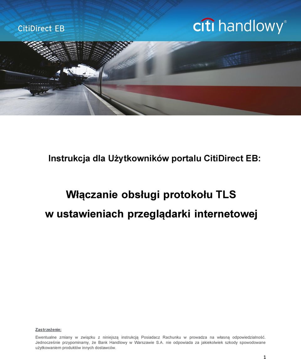 Posiadacz Rachunku w prowadza na własną odpowiedzialność.